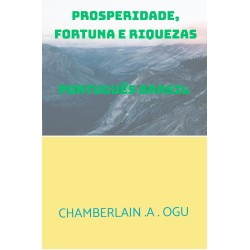 Prosperidade, Fortuna e Riquezas