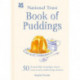 The National Trust Book of Puddings: 50 Irresistibly Nostalgic Sweet Treats and Comforting Classics