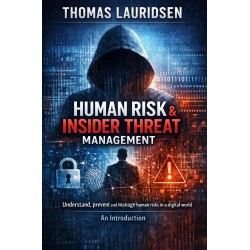 Human risk & insider threat management: Understand, prevent and manage human risks in a digital world