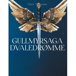 Gullmyrsaga Dvaledrømme