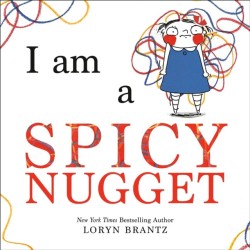 I Am a Spicy Nugget