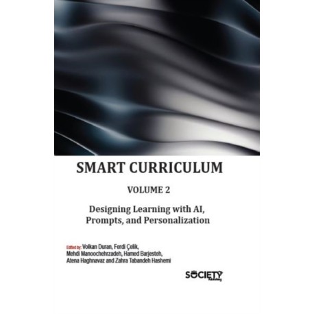 Smart Curriculum, Volume 2: Designing Learning with AI, Prompts, and Personalization