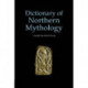 A Dictionary of Northern Mythology