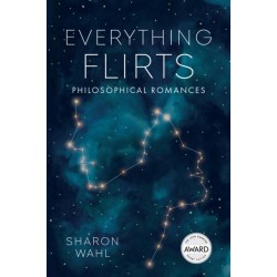 Everything Flirts: Philosophical Romances