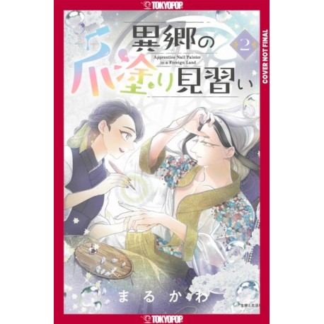 Apprentice Nail Artist in a Foreign Land, Volume 2