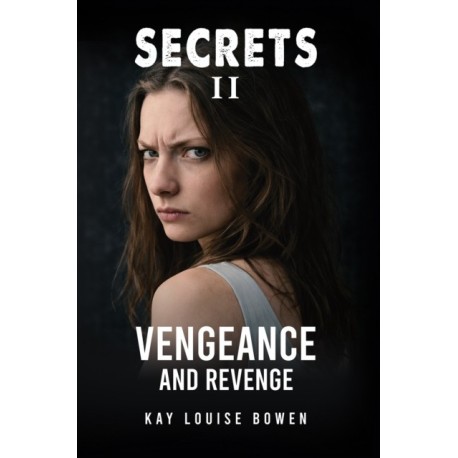 Secrets II: Vengeance and Revenge