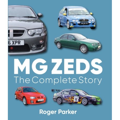 MG Zeds: The Complete Story