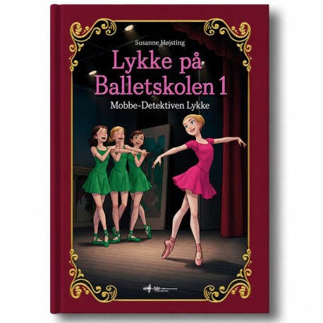 Lykke på Balletskolen 1: Mobbe-Detektiven Lykke