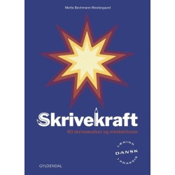 Skrivekraft: 40 skriveøvelser og minilektioner