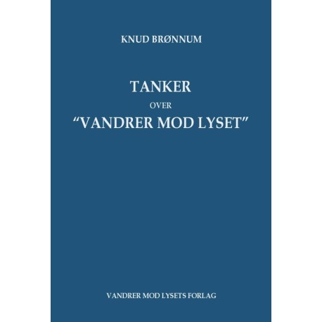 Tanker over Vandrer mod Lyset