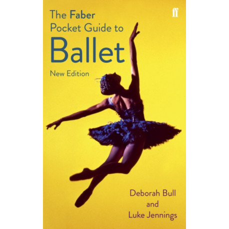 The Faber Pocket Guide to Ballet