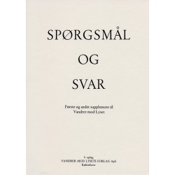 Spørgsmål og svar: første og andet supplement til Vandrer mod lyset