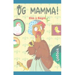 Og mamma!