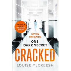 Cracked: The gripping, dark & unforgettable debut thriller