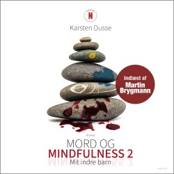 Mord og mindfulness 2: Mit indre barn