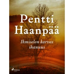 Ihmiselon karvas ihanuus