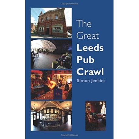 The Great Leeds Pub Crawl