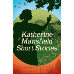 Katherine Mansfield Short Stories