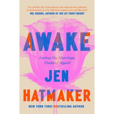 Awake: Losing My Marriage, Finding Myself