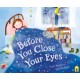 Before You Close Your Eyes