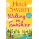 Walking on Sunshine: The perfect uplifting summer read from million-copy Sunday Times bestselling author Heidi Swain
