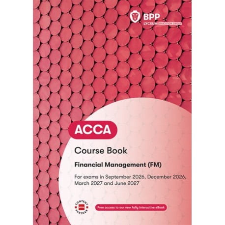 ACCA Financial Management: Course Book