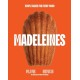 Madeleines: Simple Bakes for Every Mood