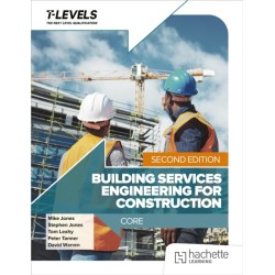 Building Services Engineering for Construction T Level: Core Second Edition