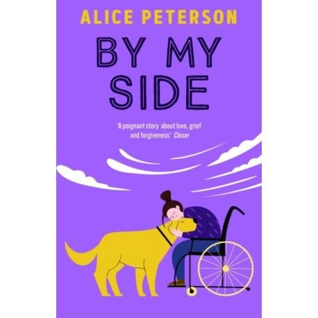 By My Side: Grief, love, and the golden Labrador who changes everything