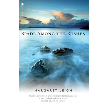 Spade Among the Rushes