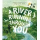 A River Running Through You