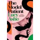 The Model Patient: 'Beautifully written and deeply unsettling' (Abigail Dean) the twisty new read about toxic obsession and betrayal you need to read!