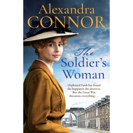 The Soldier's Woman: A dramatic saga of love, betrayal and revenge