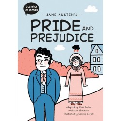 Classics in Comics: Jane Austen's Pride and Prejudice: A Comic Book