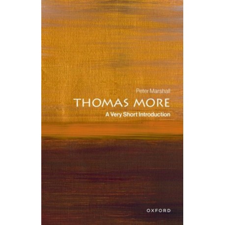 Thomas More: A Very Short Introduction