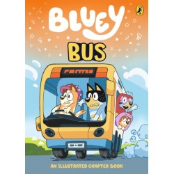 Bluey: Bus: An Illustrated Chapter Book