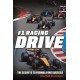 F1 Racing: Drive: The Secrets to Formula One Success