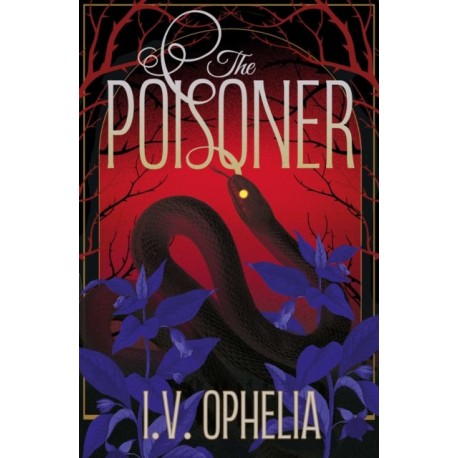 The Poisoner: a darkly seductive gothic, paranormal romance