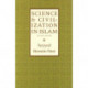 Science & Civilization in Islam