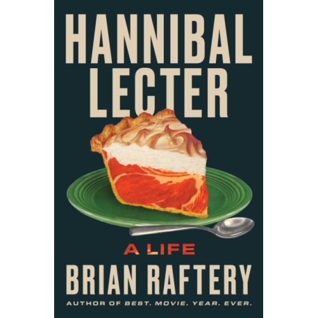 Hannibal Lecter: A Life