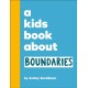 A Kids Book About Boundaries