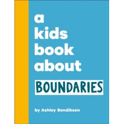 A Kids Book About Boundaries