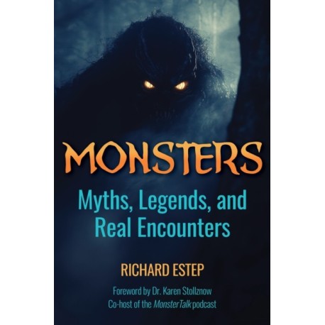 Monsters: Myths, Legends, and Real Encounters