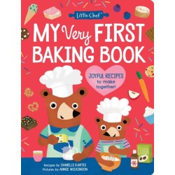 My Very First Baking Book: The Perfect Recipe Book for Young Bakers