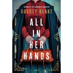 All In Her Hands: A Novel