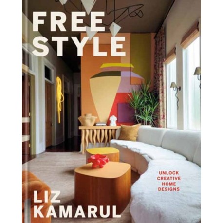 Free Style: Unlock Creative Home Designs: An Interior Design Book