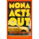 Mona Acts Out