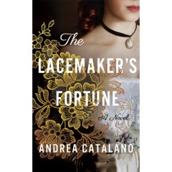 The Lacemaker's Fortune: A Novel