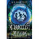 The Mirroculist Mission