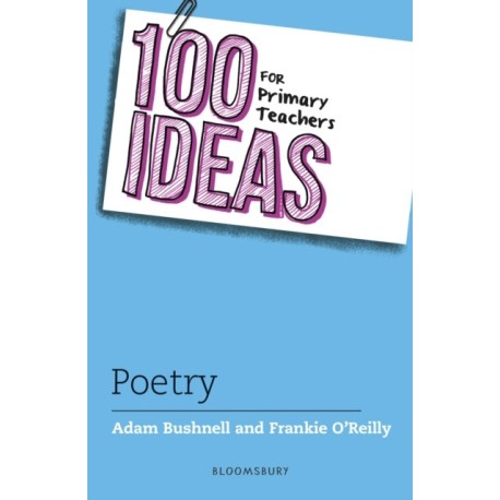 100 Ideas for Primary Teachers: Poetry